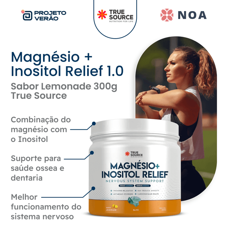 Magnesio-Inositol-Relief-sabor-Lemonade-300g---Hero_True-Source-projeto-verao-noa.png